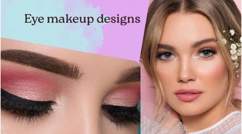 Eye Makeup Designs
